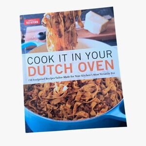 Cook It In Your Dutch Oven America's Test Kitchen Cookbook 978-1-945256-56-1 NEW